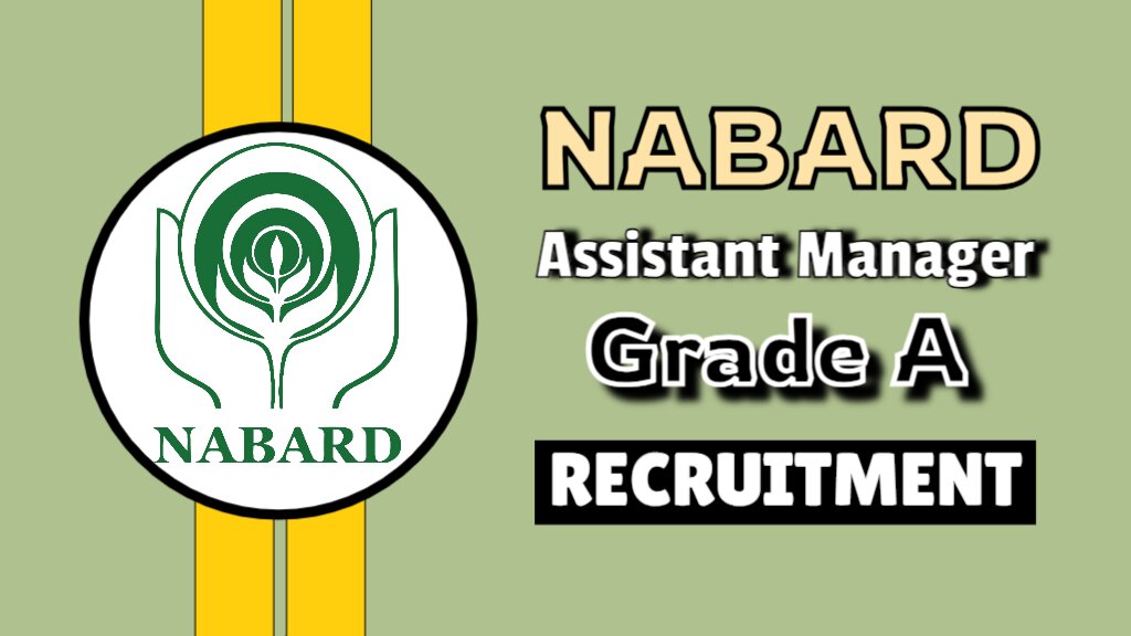 NABARD Grade A Recruitment 2025